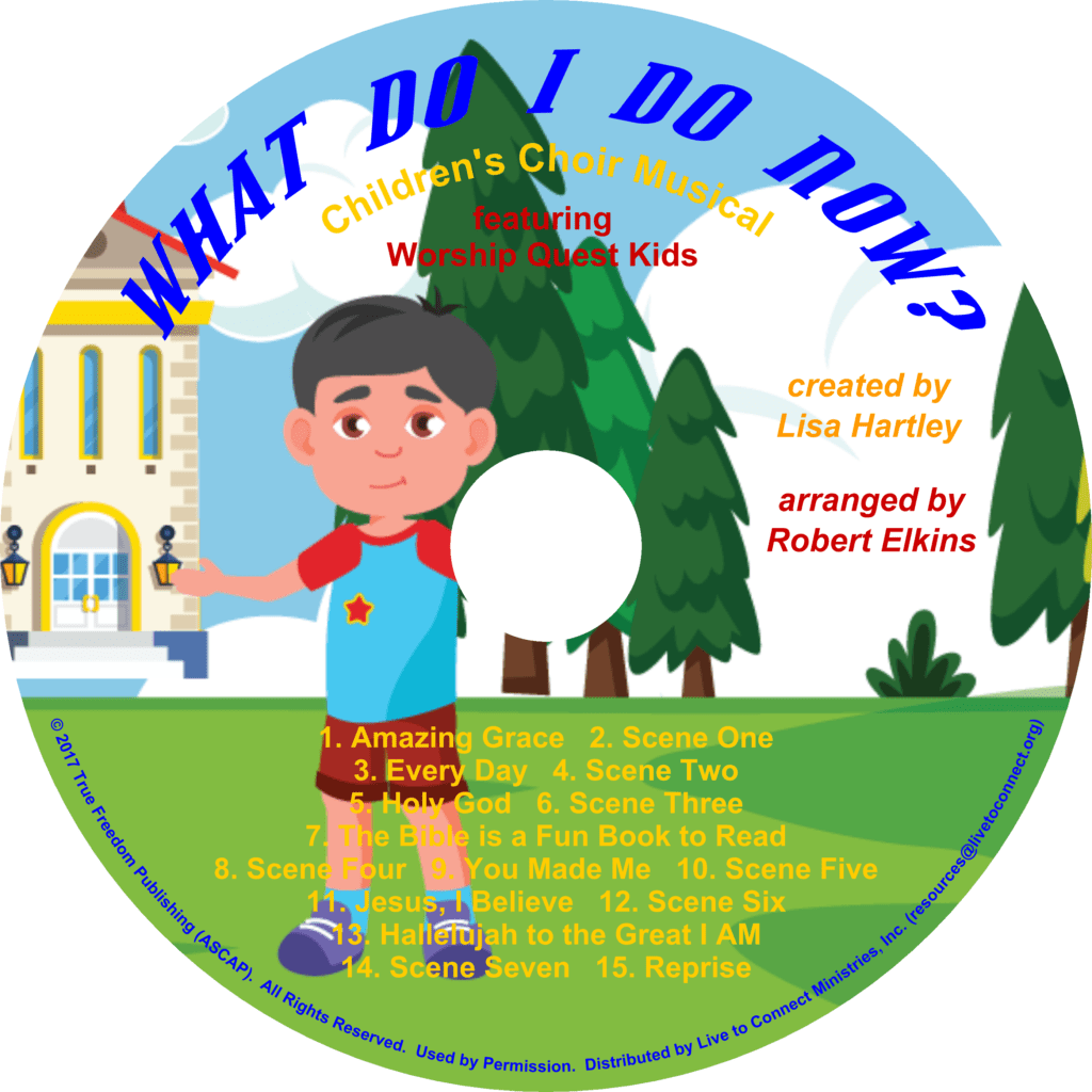 cd label of the what do I do now children’s choir musical